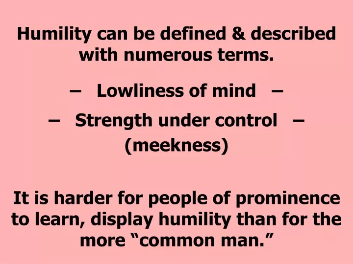 humility can be defined described with numerous