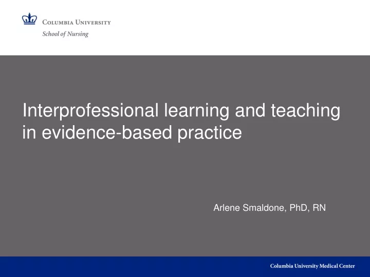 interprofessional learning and teaching in evidence based practice