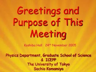 Greetings and Purpose of This Meeting