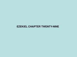 EZEKIEL CHAPTER TWENTY-NINE