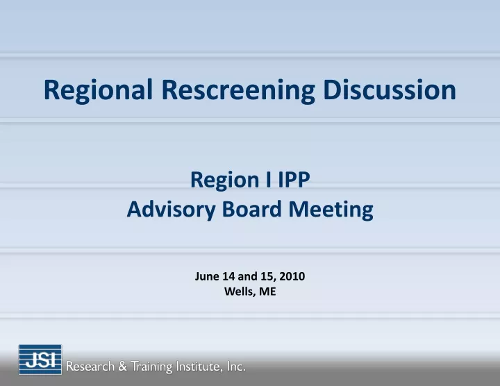 regional rescreening discussion