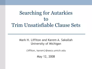 Searching for Autarkies to Trim Unsatisfiable Clause Sets
