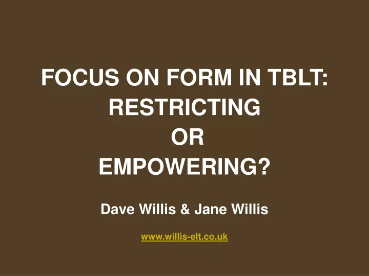 focus on form in tblt restricting or empowering