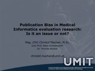 Publication Bias in Medical Informatics evaluation research: Is it an issue or not?