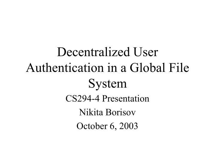 decentralized user authentication in a global file system