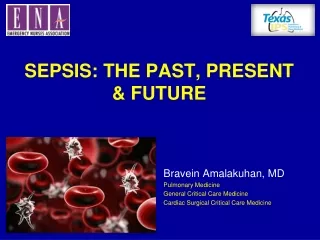 SEPSIS: THE PAST, PRESENT  &amp; FUTURE