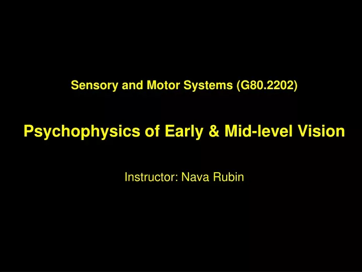 sensory and motor systems g80 2202 psychophysics