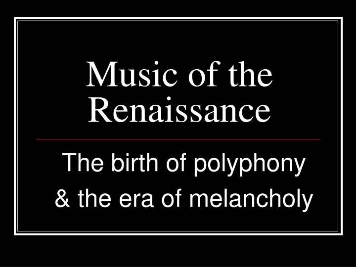 music of the renaissance