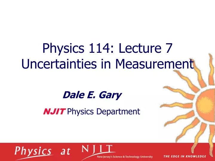 physics 114 lecture 7 uncertainties in measurement