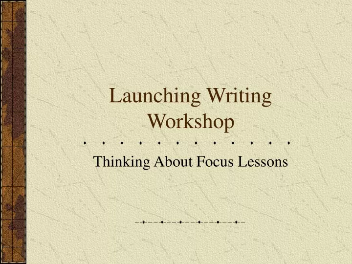 launching writing workshop