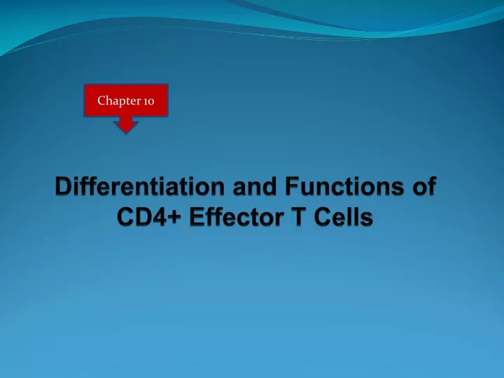 differentiation and functions of cd4 effector t cells