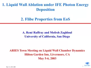 1. Liquid Wall Ablation under IFE Photon Energy Deposition  2. Flibe Properties from EoS