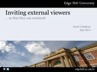Inviting external viewers … so that they can comment