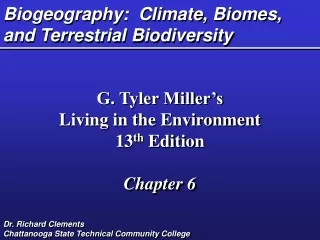 Biogeography:  Climate, Biomes, and Terrestrial Biodiversity