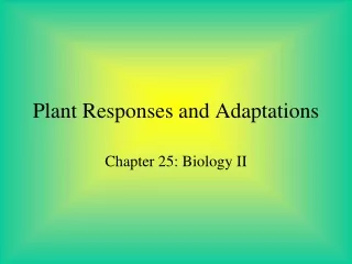 Plant Responses and Adaptations