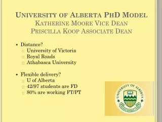 University of Alberta PhD Model Katherine Moore Vice Dean Priscilla Koop Associate Dean