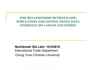 THE RELATIONSHIP BETWEEN GDP, POPULATION AND SAVING: PANEL DATA EVIDENCE ON 6 ASEAN COUNTRIES