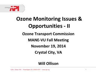 Ozone Monitoring Issues &amp; Opportunities - II