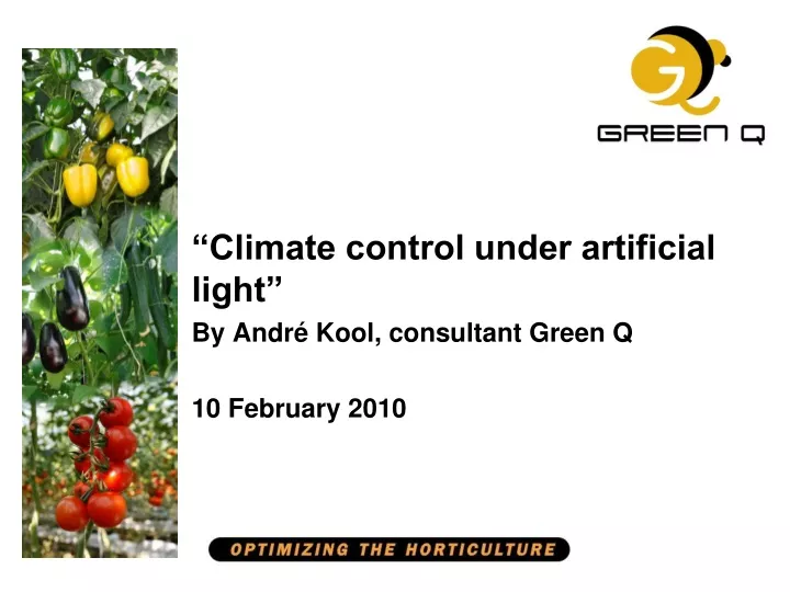 climate control under artificial light by andr kool consultant green q 10 february 2010