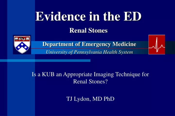 evidence in the ed renal stones
