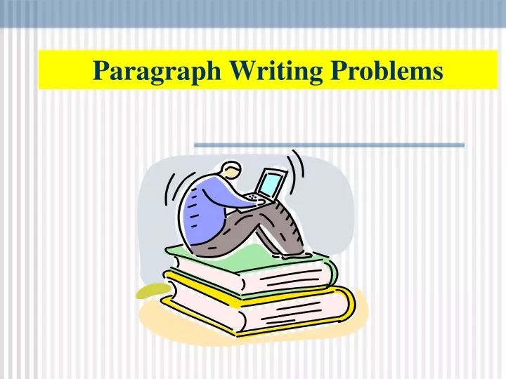 paragraph writing problems