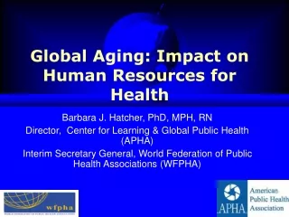 Global Aging: Impact on Human Resources for Health