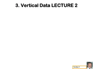 3. Vertical Data LECTURE 2