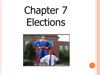 Chapter 7  Elections