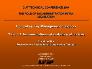 CIAT TECHNICAL CONFERENCE 2004 THE ROLE OF TAX ADMINISTRATION IN TAX LEGISLATION