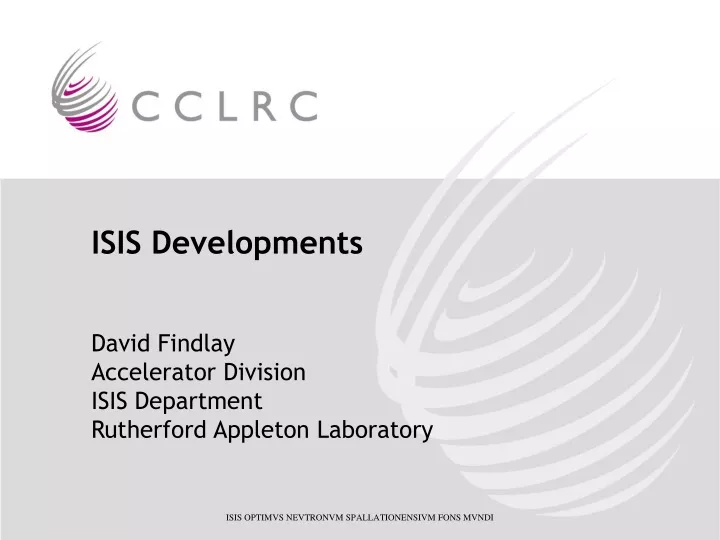 isis developments david findlay accelerator