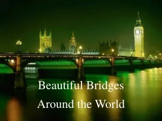 Beautiful Bridges