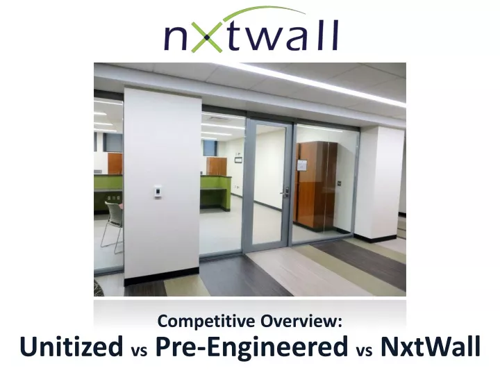 unitized vs pre engineered vs nxtwall