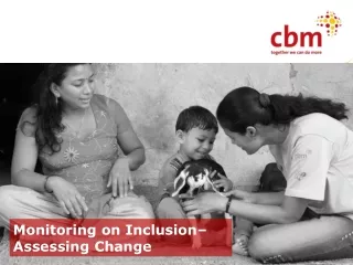 Monitoring on Inclusion– Assessing Change
