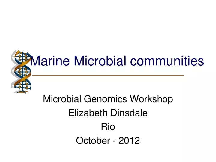 microbial genomics workshop elizabeth dinsdale rio october 2012