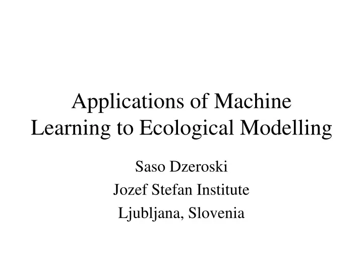 applications of machine learning to ecological modelling