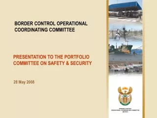 PRESENTATION TO THE PORTFOLIO COMMITTEE ON SAFETY &amp; SECURITY
