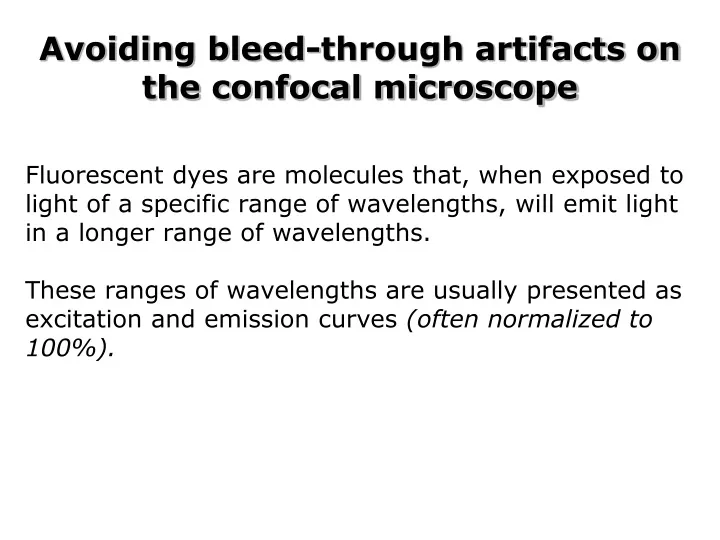 avoiding bleed through artifacts on the confocal microscope
