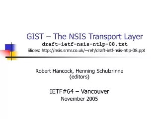 Robert Hancock, Henning Schulzrinne (editors) IETF#64 – Vancouver November 2005