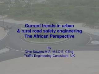 Current trends in urban &amp; rural road safety engineering The African Perspective