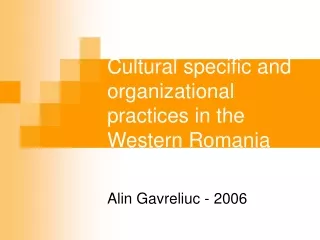 Cultural specific and organizational practices in the Western Romania