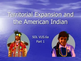 Territorial Expansion and the American Indian