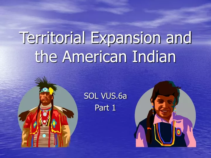 territorial expansion and the american indian