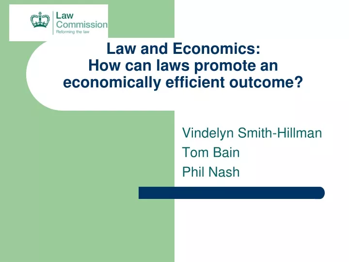 law and economics how can laws promote an economically efficient outcome