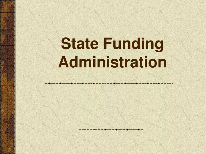 state funding administration