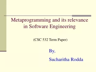 Metaprogramming and its relevance in Software Engineering