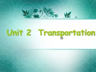 Unit 2  Transportation
