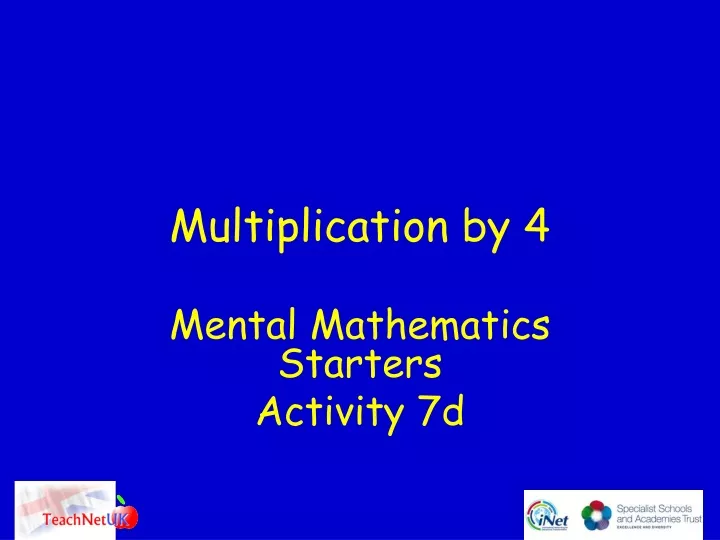 multiplication by 4