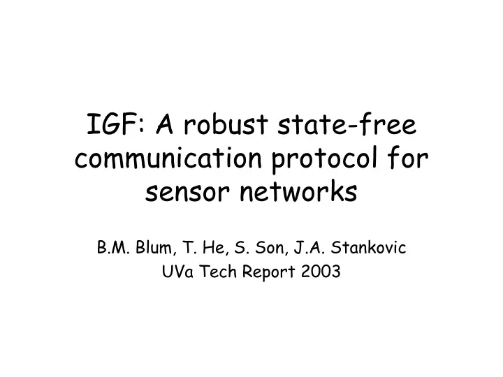 igf a robust state free communication protocol for sensor networks