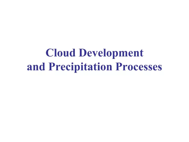 cloud development and precipitation processes