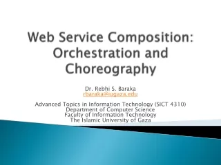 Web Service Composition: Orchestration and Choreography